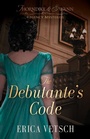 Cover: The Debutante`s Code - Kregel Publications,U.S.