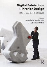 Enlarge image Cover: Digital Fabrication in Interior Design - Routledge