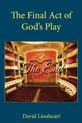 Cover: The Final Act of God's Play (Final Days of the end Times, #4) - Final Days of the End Times