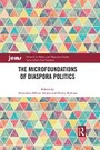 Cover: The Microfoundations of Diaspora Politics - Routledge