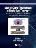 Cover: Monte Carlo Techniques in Radiation Therapy - CRC Press