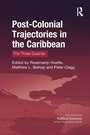 Cover: Post-Colonial Trajectories in the Caribbean - Routledge