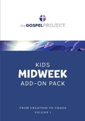 Cover: The Gospel Project for Kids: Kids Midweek Add-On Pack - Volume 1: From Creation to Chaos - Lifeway Church Resources