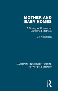 Abbildung von: Mother and Baby Homes - Routledge