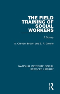 Abbildung von: The Field Training of Social Workers - Routledge