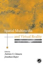 Cover: Spatial Multimedia and Virtual Reality - CRC Press