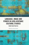 Cover: Language, Image and Power in Luso-Hispanic Cultural Studies - Routledge