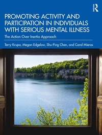 Abbildung von: Promoting Activity and Participation in Individuals with Serious Mental Illness - Routledge