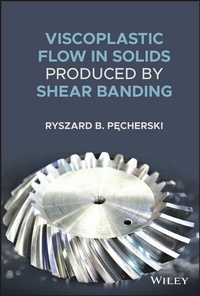 Abbildung von: Viscoplastic Flow in Solids Produced by Shear Banding - Wiley-Blackwell