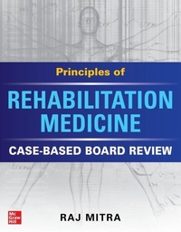 Abbildung von: Principles of Rehabilitation Medicine: Case-Based Board Review - McGraw Hill LLC
