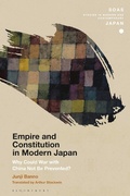 Cover: Empire and Constitution in Modern Japan - Bloomsbury Academic