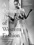 Cover: A Cultural History of Western Fashion - Bloomsbury Visual Arts
