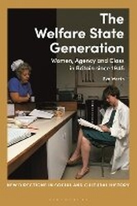 Enlarge image Cover: The Welfare State Generation - Bloomsbury Academic
