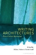 Cover: Writing Architectures - Bloomsbury Visual Arts