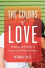 Cover: The Colors of Love - New York University Press