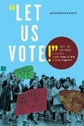 Cover: "Let Us Vote!" - New York University Press