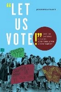 Enlarge image Cover: "Let Us Vote!" - New York University Press
