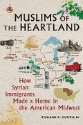 Cover: Muslims of the Heartland - New York University Press