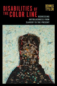 Enlarge image Cover: Disabilities of the Color Line - New York University Press