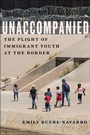 Cover: Unaccompanied - New York University Press