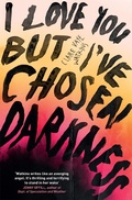Cover: I Love You But I've Chosen Darkness - riverrun