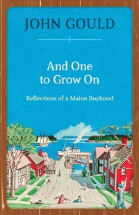 Enlarge image Cover: And One to Grow On - Down East Books
