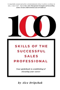 Abbildung von: 100 Skills of the Successful Sales Professional - Business Expert Press