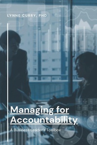 Enlarge image Cover: Managing for Accountability - Business Expert Press