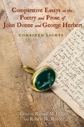Cover: Comparative Essays on the Poetry and Prose of John Donne and George Herbert - University of Delaware Press