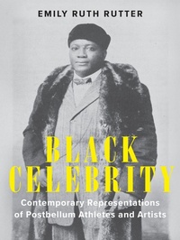 Enlarge image Cover: Black Celebrity - University of Delaware Press