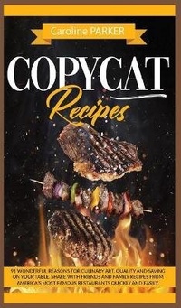 Enlarge image Cover: Copycat Recipes - CHARLIE CREATIVE LAB LTD PUBLISHER