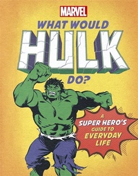 Enlarge image Cover: What Would Hulk Do? - Studio Press