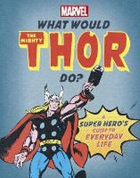 Enlarge image Cover: What Would The Mighty Thor Do? - Studio Press