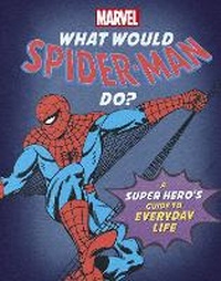 Enlarge image Cover: What Would Spider-Man Do? - Studio Press