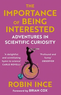 Abbildung von: The Importance of Being Interested - Atlantic Books