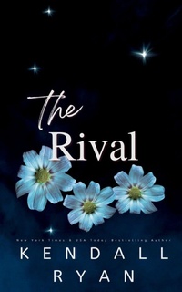 Enlarge image Cover: The Rival - Kendall Ryan LLC