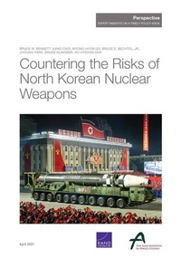 Enlarge image Cover: Countering the Risks of North Korean Nuclear Weapons - RAND