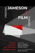Cover: Fredric Jameson and Film Theory - Rutgers University Press