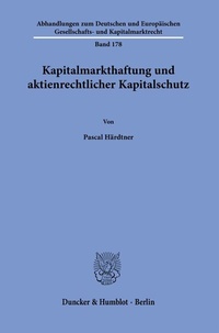 Abbildung von: Kapitalmarkthaftung und aktienrechtlicher Kapitalschutz. - Duncker & Humblot