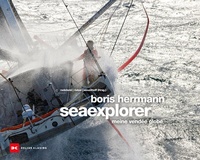 Abbildung von: Boris Herrmann seaexplorer - Delius Klasing