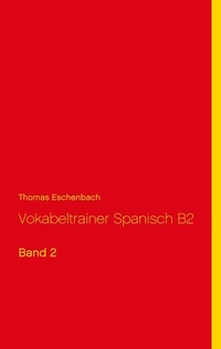 Abbildung von: Vokabeltrainer Spanisch B2 - Books on Demand