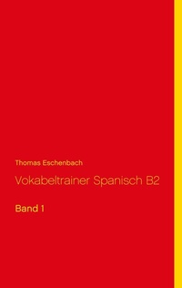 Abbildung von: Vokabeltrainer Spanisch B2 - Books on Demand