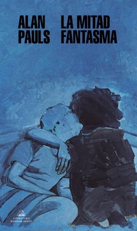 Abbildung von: La mitad fantasma / The Half Ghos - Literatura Random House