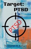 Cover: Target: PTSD (Happiness Is No Charge, #6) - Happiness Is No Charge