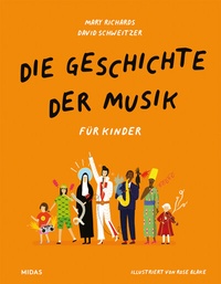 Enlarge image Cover: Die Geschichte der Musik - für Kinder - Midas Kinderbuch