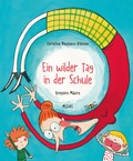 Cover: Ein wilder Tag in der Schule - Midas Kinderbuch