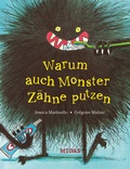 Cover: Warum auch Monster Z&auml;hne putzen - Midas Kinderbuch
