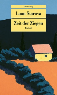 Abbildung von: Zeit der Ziegen - Unionsverlag