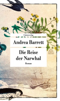 Abbildung von: Die Reise der Narwhal - Unionsverlag