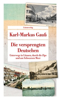 Abbildung von: Die versprengten Deutschen - Unionsverlag